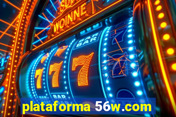 plataforma 56w.com